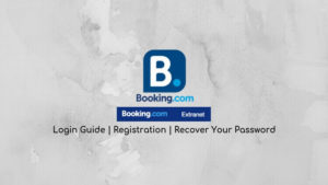 Booking.com Extranet Login | Step by step guide | Hall of Guides